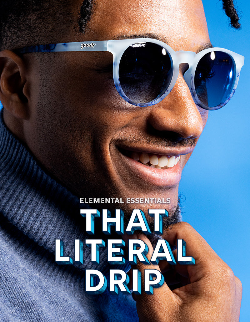 That Literal Drip