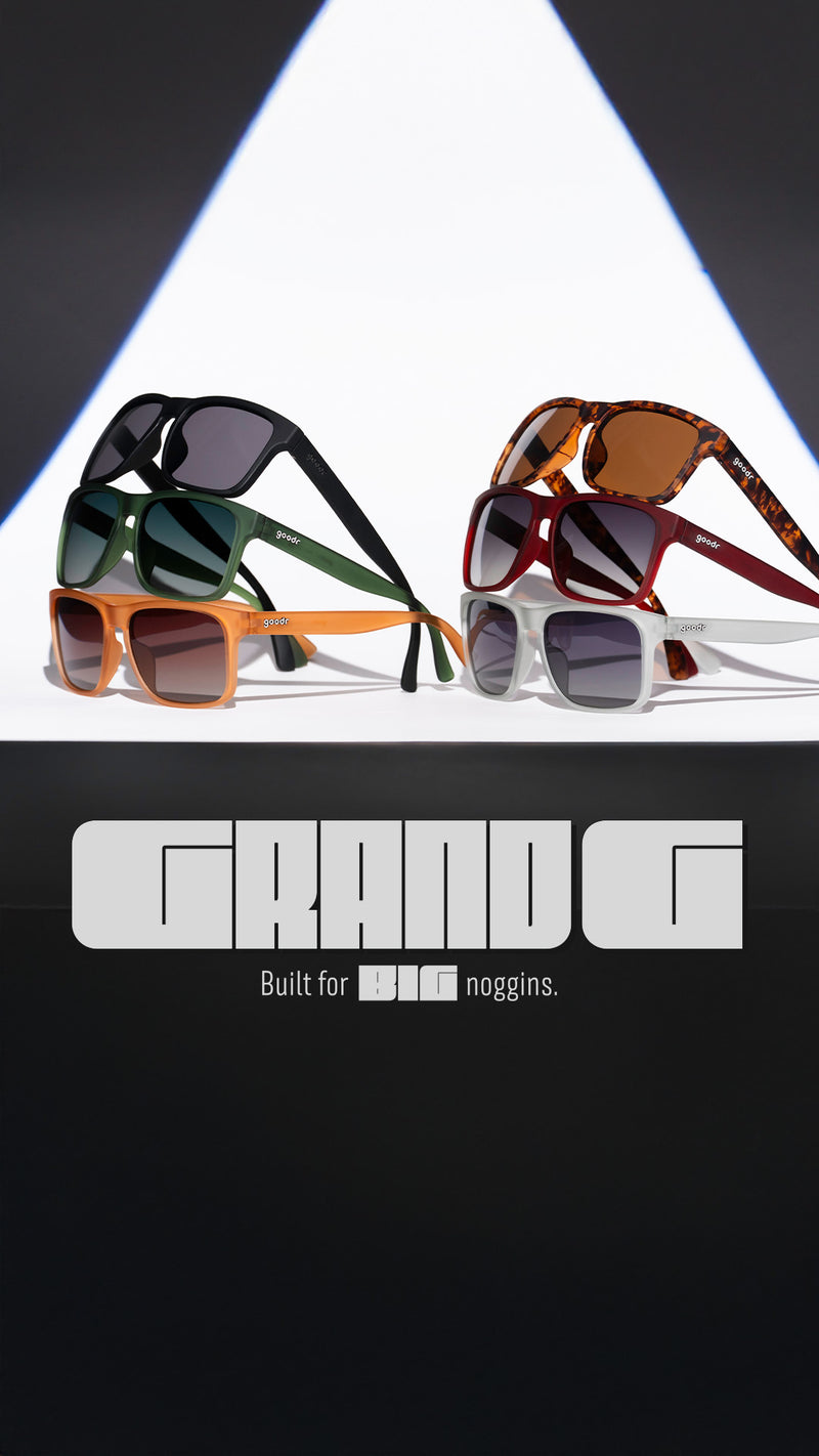 GRAND G Built for BIG noggins.
